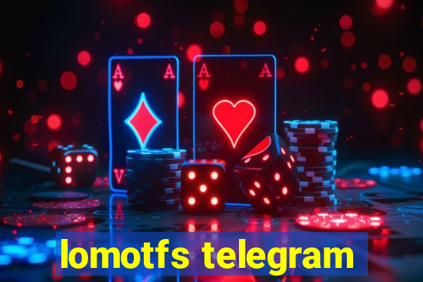 lomotfs telegram